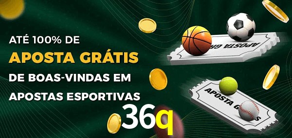 36q Ate 100% de Aposta Gratis